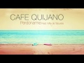 Café Quijano - Perdonarme feat. Willy de Taburete (Audio Oficial)