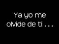 Yo ya me olvide de ti