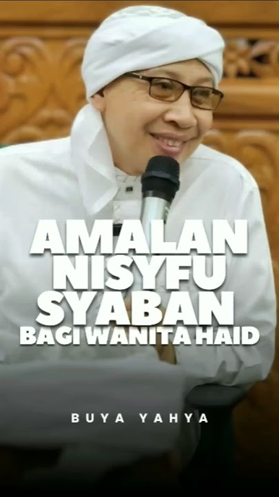 Wanita Haid bisa Lakukan ini saat Malam Nisfu Syaban | Pesan Buya Yahya