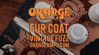 Orange Pedals: FUR COAT Vintage Fuzz - demo - YouTube
