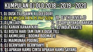 KUMPULAN DJ OLD 2018 - 2019 - 2020