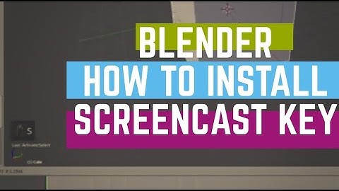 Screencast Key | Blender | How To