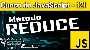 Método Reduce da classe Array - Curso de Javascript - Aula 121