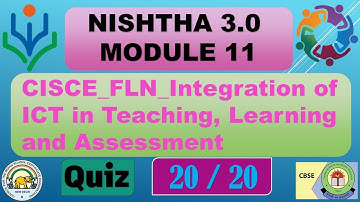 Integration of ICT in Teaching, Learning and Assessment | Nistha 3.0 Module 11