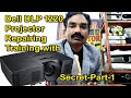 Dell DLP 1220 Projector | Repairing Service training with Secret - Part - 1