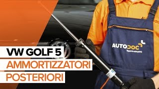 Come sostituire Ammortizzatori posteriori su VW GOLF 5 [TUTORIAL]