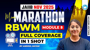 JAIIB RBWM Mini Marathon 2025 | Module B FULL Coverage in 1 Shot | JAIIB RBWM Preparation