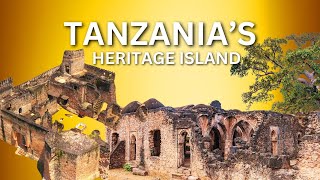 Tanzania’s Kilwa Kisiwani island offers tourists a glimpse of history