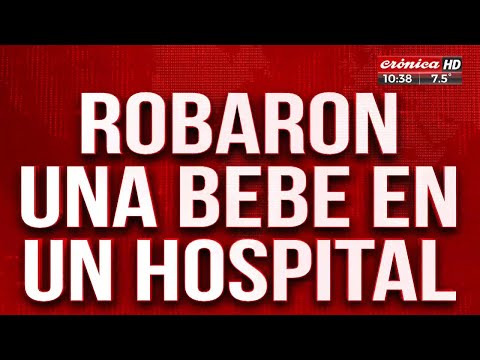 Desesperada búsqueda de una bebé que fue robada de un hospital