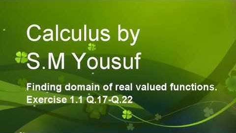 Calculus By S.M yousuf BSc -Lecture-05 , Exercise 1.1 Q.17-22