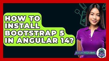 How To Install Bootstrap 5 In Angular 14? - Next LVL Programming