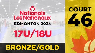 2024 Volleyball Canada Nationals 🏐 Edmonton 🏆 Girls: 18U Bronze &amp; 17U Gold | Court 46 [2024.05.22]