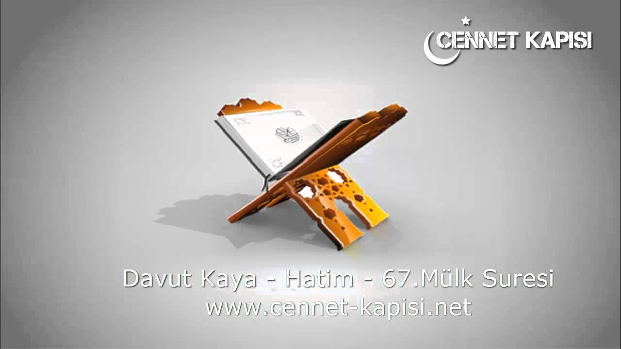 Davut Kaya - Mülk Suresi - Kuran'i Kerim - Arapça Hatim Dinle - www.cennet-kapisi.net Davut Kaya - Mülk Suresi - Kuran'i Kerim - Arapça Hatim Dinle - www.cennet-kapisi.net