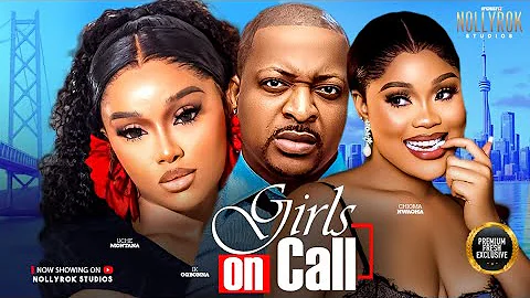GIRLS ON CALL (IK OGBONNA ONYI ALEX CHIOMA NWAOHA) - -Nigerian Movies 2025 latest full movies