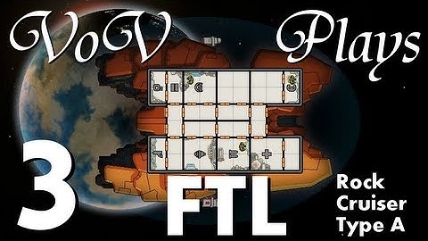 VoV Plays FTL: Rock Cruiser Type A! - Part 3: Bug Spray