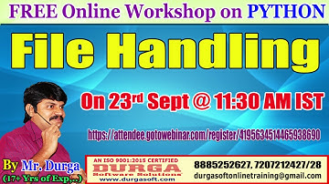 FREE Online Workshop on PYTHON File Handling by DURGA Sir