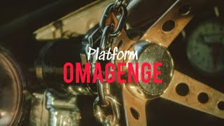 Platform - Omagenge