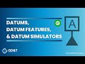Datums datum features and datum simulators  oh my
