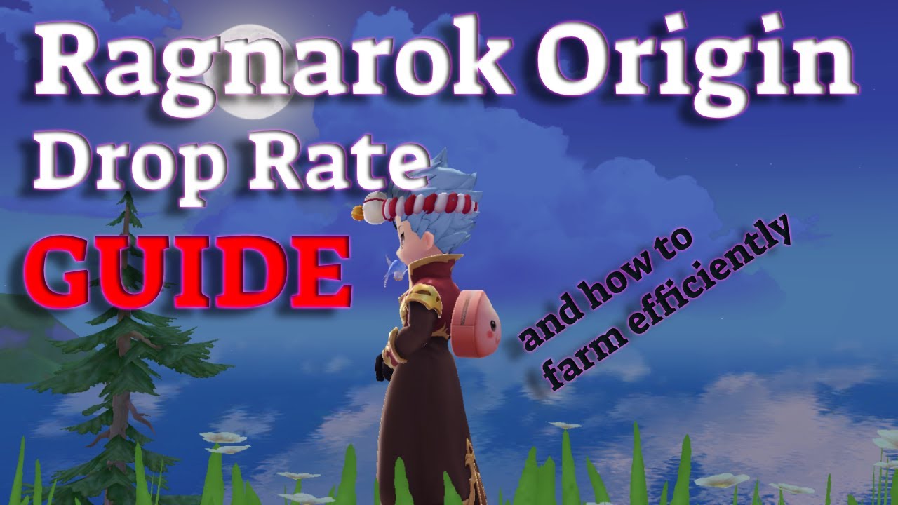 Ragnarok Origin Drop Rate Guide [How to Farm efficiently]