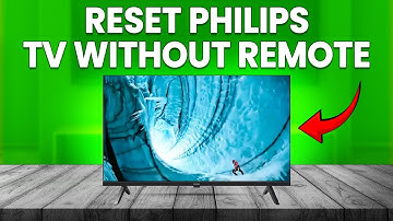 How To Reset Philips TV Without Remote (How To Do Factory Reset Philips TV Without Remote)