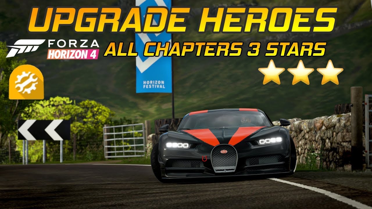 Forza Horizon 4 Upgrade Heroes ALL Chapters 3 Stars Gameplay YouTube