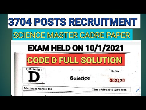 Master cadre Recruitment  science  Paper code D !! Fully solved !! 3704 posts !! Held on 10/1/2021