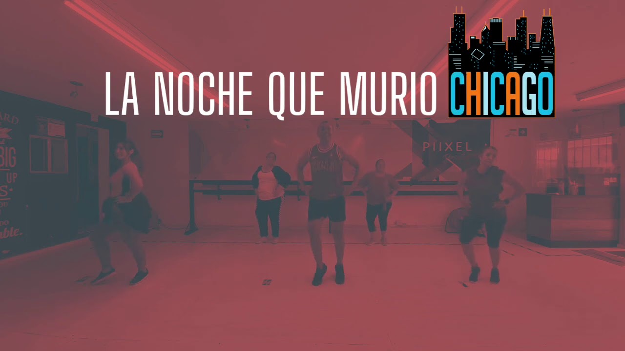 LA NOCHE QUE MURIO CHICAGO / BANDA TORO / ZUMBA / BAILE ACTIVO