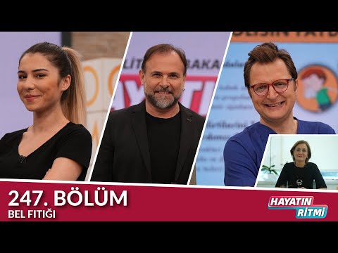 Hayatın Ritmi 247. Bölüm Bel Fıtığı