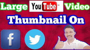 How to get youtube videos big thumbnail when shared on facebook and Twitter