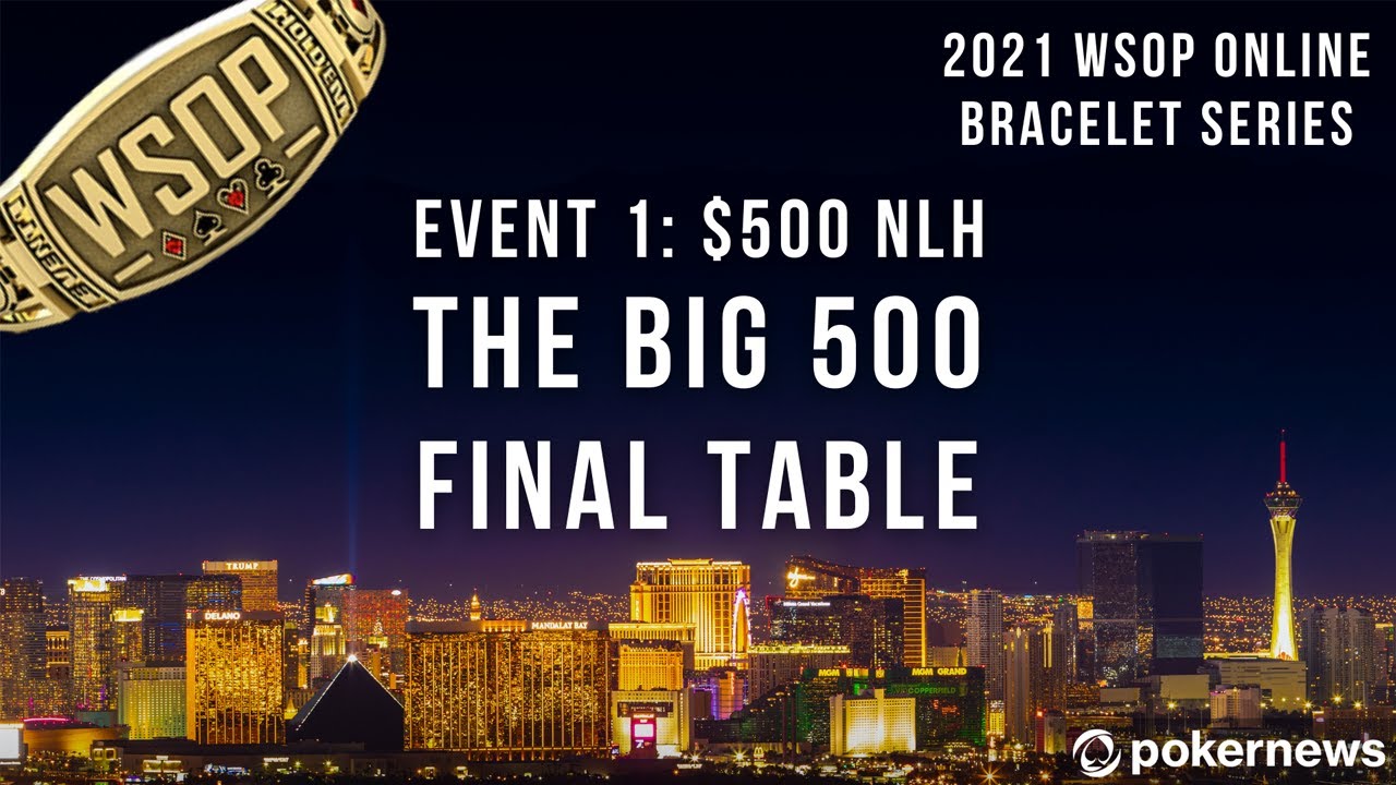 !WSOP Online Bracelet Series Event #1 Final Table Coverage - Big $500 Kick-Off
