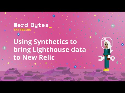 Using Synthetics to bring Lighthouse data to New Relic