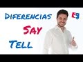 Diferencias entre say y tell, con ejercicios para su práctica
