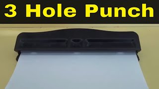 How To Use A 3 Hole Punch-Tutorial