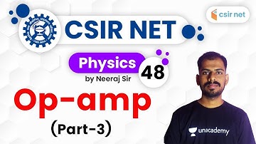 6:00 PM - CSIR UGC NET 2020 | Physics by Neeraj Bangruwa | Op- amp (Part-3)