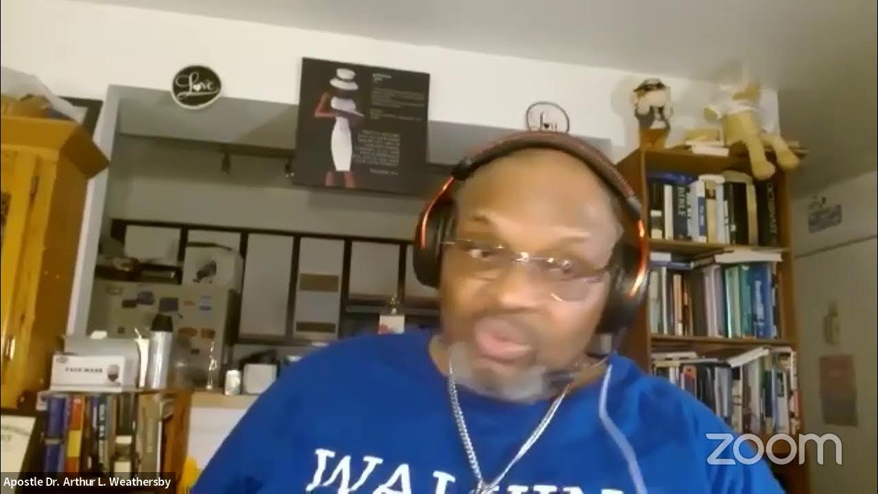Apostle Dr Arthur L Weathersby s Zoom Meeting Prayer Service apostle-dr-arthur-l-weathersby-s-zoom-meeting-prayer-service