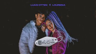 Video thumbnail of "Luan Otten, Lourena  - 5458 (Clipe Oficial)"