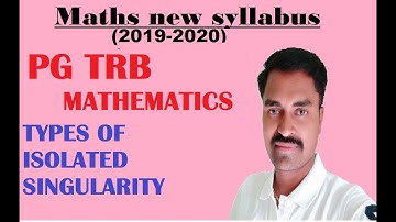 PG TRB MATHS | TYPES OF ISOLATED SINGULARITY