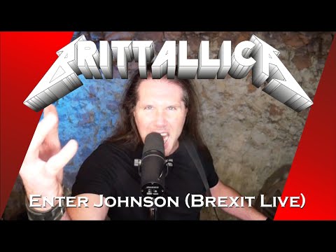 Brexit Live Brittallica | Metallica Enter Sandman parodija