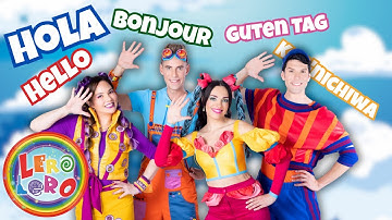 Lero Lero - Hola - Canciones, bailes y videos educativos para niños