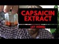 Make Capsaicin - At Home!