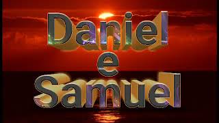 Daniel e Samuel. Deixa Deus te usar
