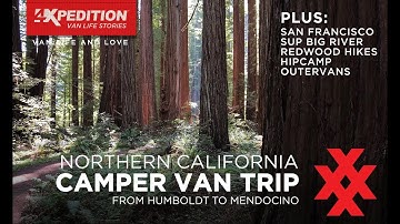 Camper Van Life Northern California Vacation and Humboldt Camping