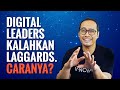 Digital Leaders Kalahkan Laggards. Begini caranya. STRATEGY &amp; INNOVATION wIth Dr.Indrawan Nugroho