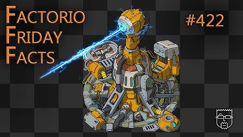A Shockingly Good Time | Factorio Friday Facts (FFF) #422 | Analysis & Speculation