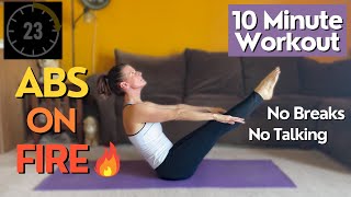 Abs on Fire!!! 10 Minute Intense Ab workout // No Breaks // No Talking