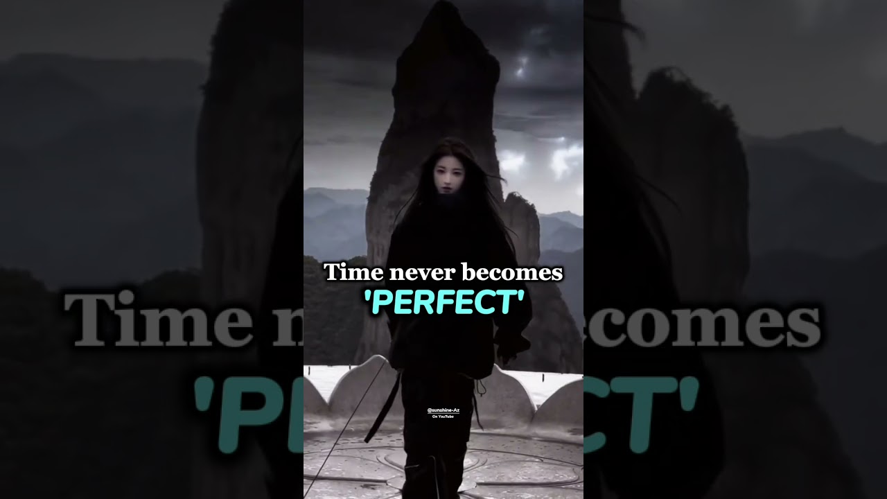 ❤️‍🔥Stop waiting for perfect time🔥