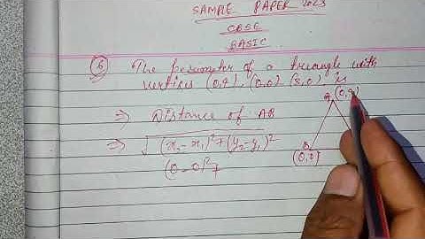 The perimeter of a triangle with vertices (0,4) (0,0) (3,0). Sample paper Class-10th CBSE 2023 Basic