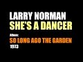 Larry Norman - She's A Dancer - [1973]