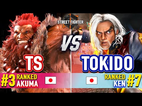 SF6 🔥 TS (#3 Ranked Akuma) vs TOKIDO (#7 Ranked Ken) 🔥 Street Fighter 6 High Level Gameplay
