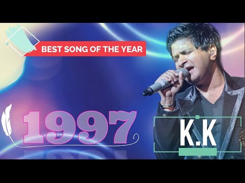 BEST SONG OF THE YEAR  KK   1997   2023 